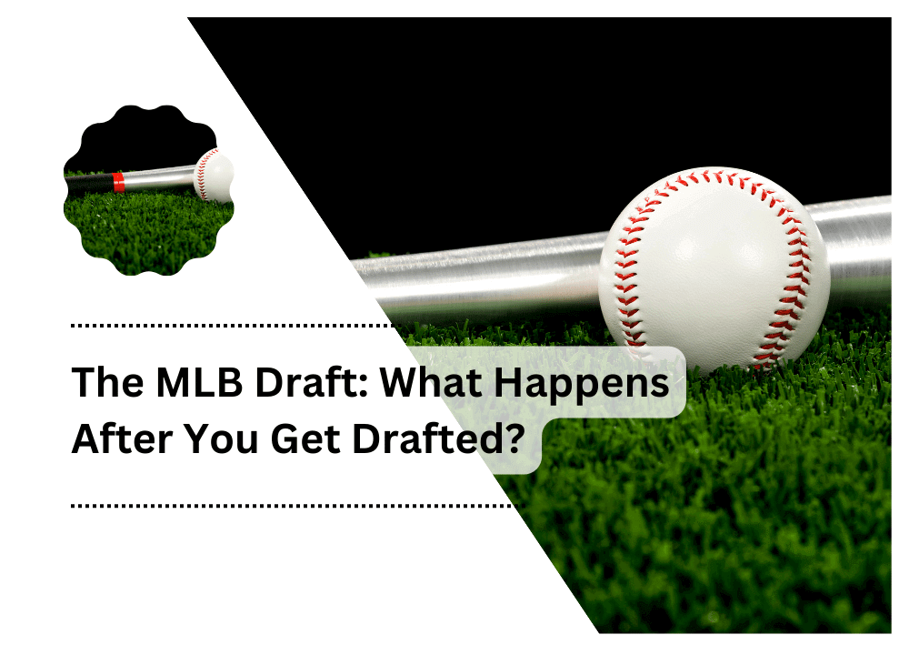 The MLB Draft What Happens After You Get Drafted