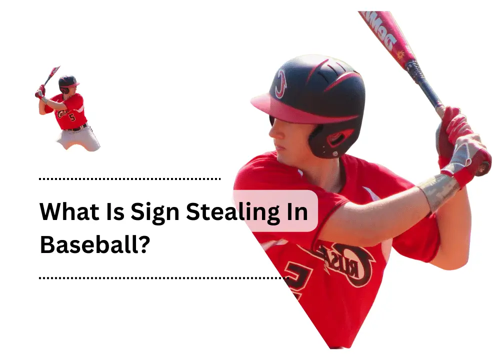 What Is Sign Stealing In Baseball?