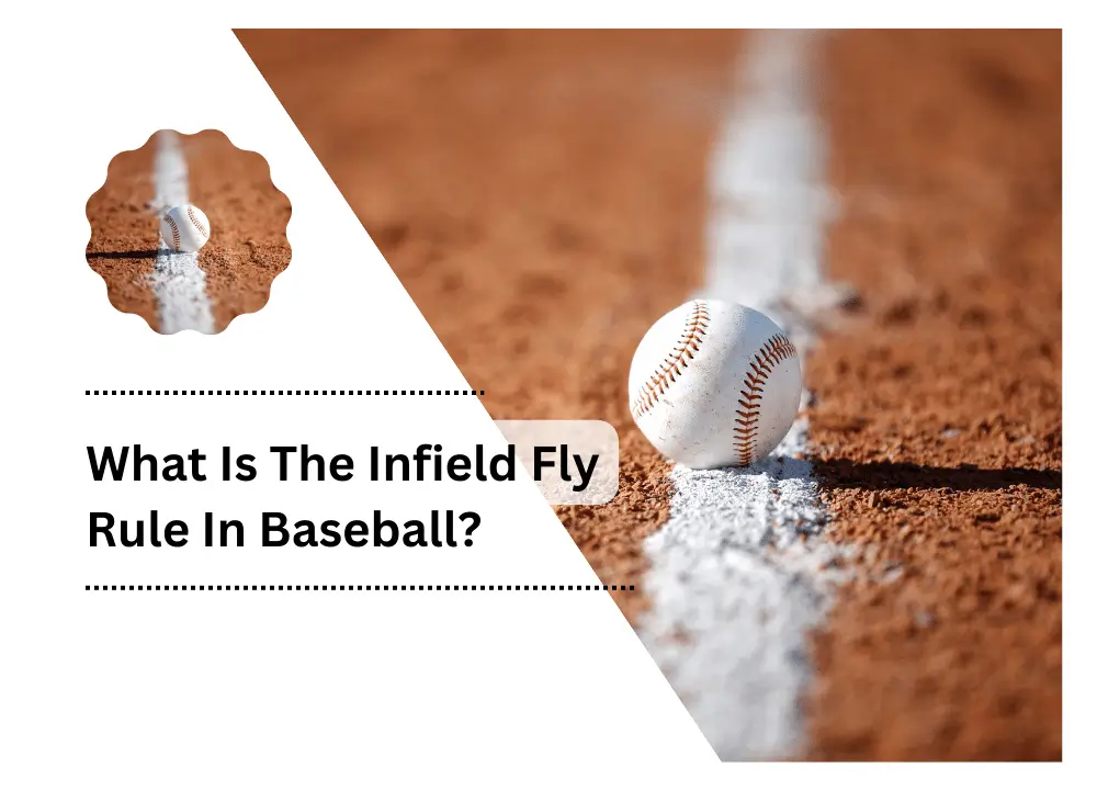 What Is The Infield Fly Rule In Baseball?